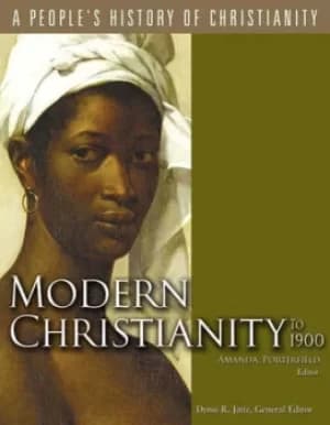Modern Christianity to 1900 by Amanda Porterfield
