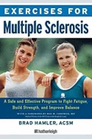 exercises for multiple sclerosis a safe and effective program to fight fati
