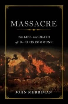 Massacre by John Merriman Hardback