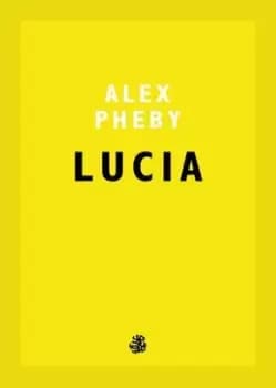 Lucia by Alex Pheby
