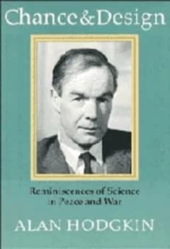 Chance and Design by Alan Hodgkin Hardback