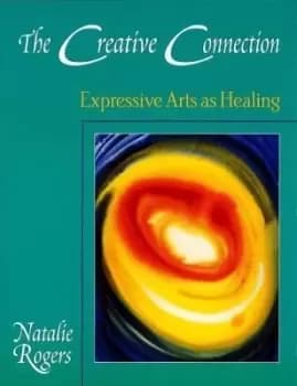 The Creative Connection by Natalie Rogers