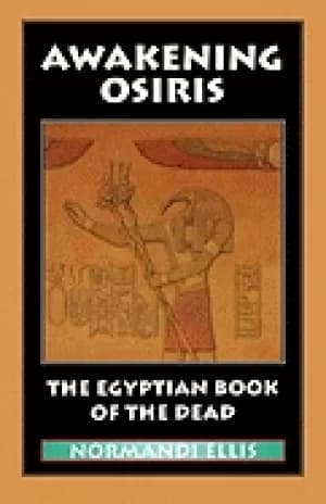 awakening osiris the egyptian book of the dead