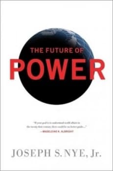 The future of power by Joseph S Nye