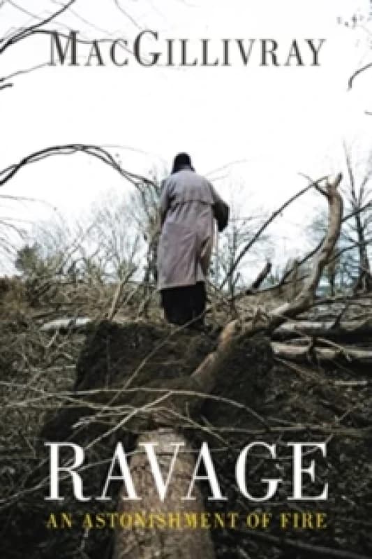 Ravage : An Astonishment of Fire Paperback / softback