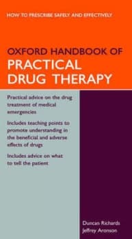 Oxford Handbook of Practical Drug Therapy by Duncan Richards Book