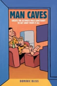 Man Caves by Dominic Bliss Hardback