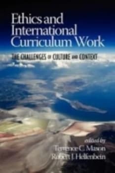 Ethics and International Curriculum Work by Terrence C. Mason Paperback