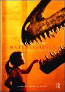 Museum Materialities by Sandra Dudley Paperback