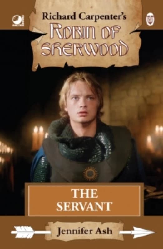 Robin of Sherwood - The Servant. Hardback. By Jennifer Ash Books