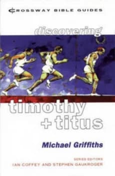 Timothy and Titus by Michael Griffiths Book