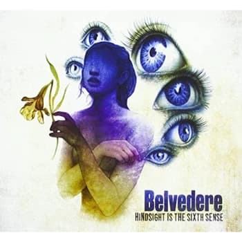 Belvedere - Hindsight Is the Sixth Sense CD