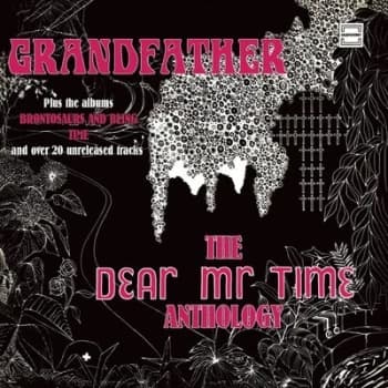Grandfather - The Dear Mr Time Anthology by Dear Mr. Time CD Album