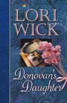 Donovans Daughter by Lori Wick Paperback