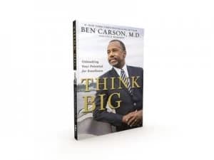 Think Big by Ben Carson, M.D.