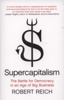 Supercapitalism by Robert B. Reich Book