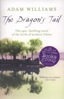 The Dragons Tail by Adam Williams Paperback