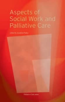 Aspects of Social Work and Palliative Care by Jonathan Parker Book