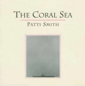 The Coral Sea by Patti Smith Paperback