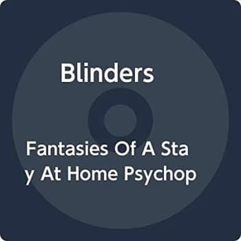 Blinders - Fantasies of a Stay at Home Psychopath Vinyl