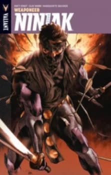 Ninjak. Vol. 1 Weaponeer by Matt Kindt Book