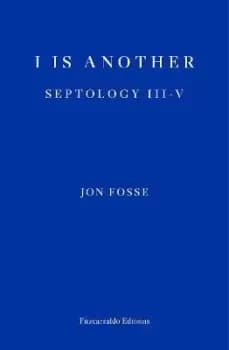 I is Another by Jon Fosse