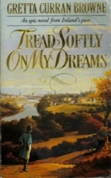 Tread Softly on My Dreams by Gretta Curran Browne Paperback