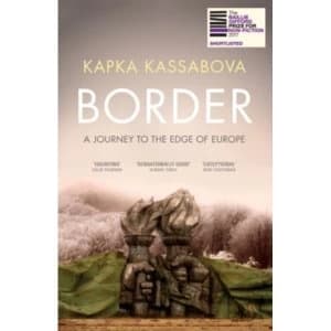 Border : A Journey to the Edge of Europe Paperback