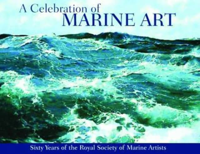 A Celebration of Marine Art Hardback