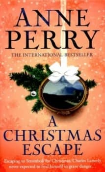 A Christmas Escape by Anne Perry Hardback