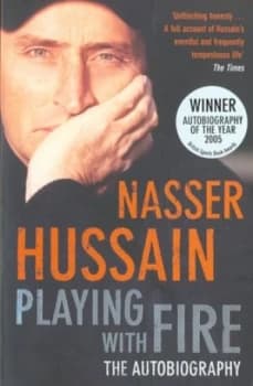 Playing with Fire by Nasser Hussain Paperback
