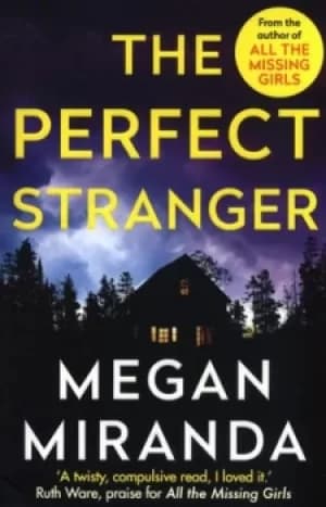 The perfect stranger by Megan Miranda
