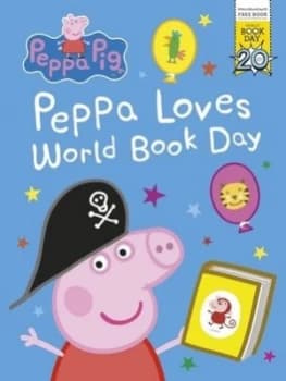 Peppa Loves World Book Day World Book Day 2017 Paperback