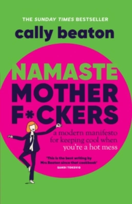 Namaste Motherf*ckers. Hardback. By Cally Beaton Books
