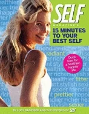 self magazines 15 minutes to your best self quick fixes for a healthier hap