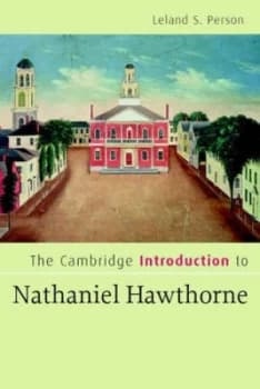 The Cambridge Introduction to Nathaniel Hawthorne by Leland S. Person Book