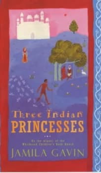 Three Indian Princesses by Jamila Gavin Book