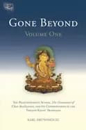 gone beyond vol 1 the prajnaparamita sutras the ornament of clear realizati