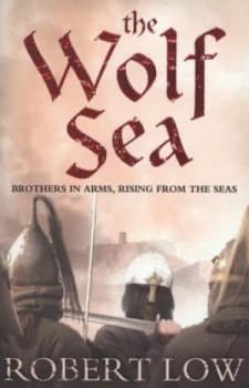 The Wolf Sea by Robert Low Paperback