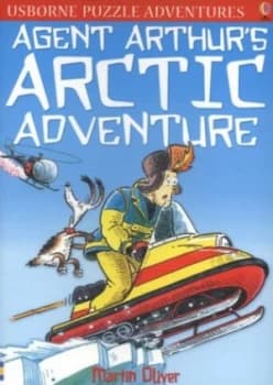 Agent Arthurs Arctic Adventure by Martin Oliver and Paddy Mounter Paperback