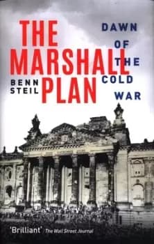The Marshall Plan by Benn Steil