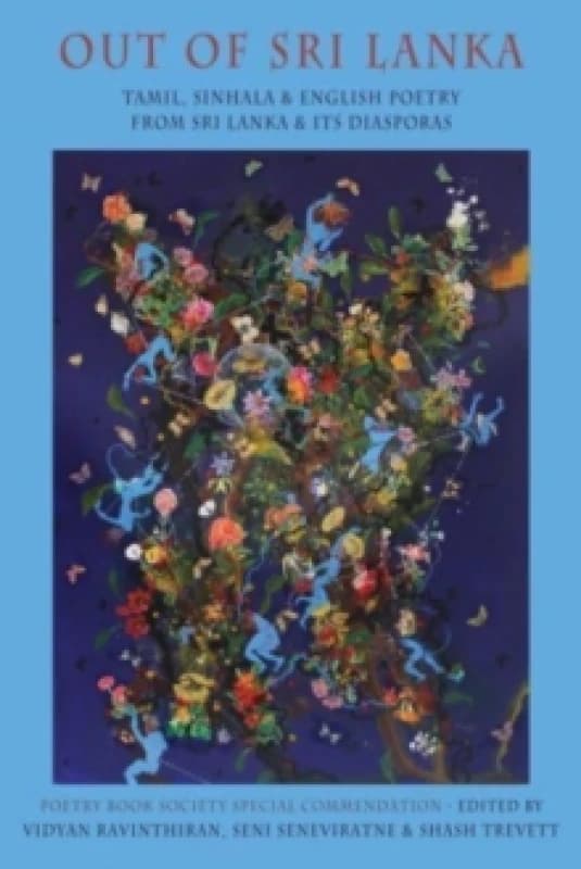Out of Sri Lanka : Tamil, Sinhala and English poetry from Sri Lanka and its diasporas Paperback / softback