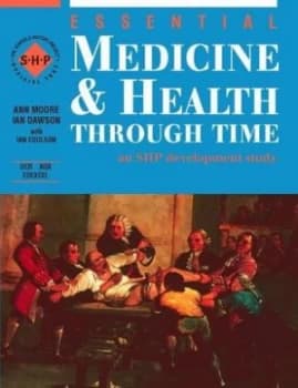 Essential Medicine and Health through Time by Ann Moore Paperback