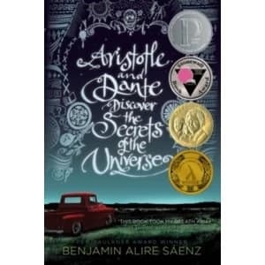 Aristotle and Dante Discover the Secrets of the Universe by Benjamin Alire Saenz (Paperback, 2013)