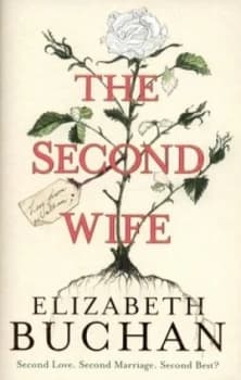 The Second Wife by Elizabeth Buchan Hardback