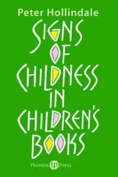 Signs of childness in childrens books by Peter Hollindale