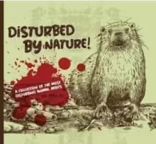Disturbed By Nature - The Most Disturbing Animal Facts