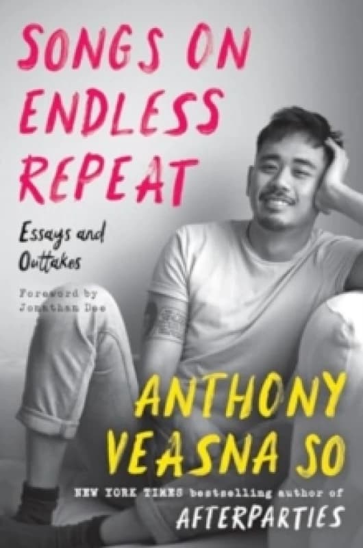Songs on Endless Repeat. Paperback. By Anthony Veasna So Books