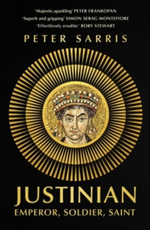 Justinian : Emperor, Soldier, Saint Paperback / softback