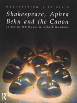 Shakespeare Aphra Behn and the Canon by Lizbeth Goodman Paperback
